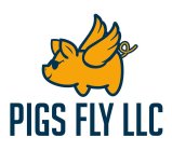 PIGS FLY LLC