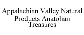 APPALACHIAN VALLEY NATURAL PRODUCTS ANATOLIAN TREASURES