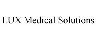 LUX MEDICAL SOLUTIONS