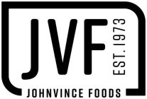 JOHNVINCE FOODS JVF EST.1973