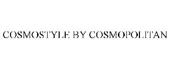 COSMOSTYLE BY COSMOPOLITAN