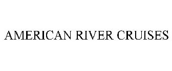 AMERICAN RIVER CRUISES