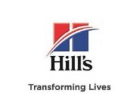 H HILL'S TRANSFORMING LIVES