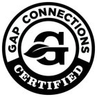 G GAP CONNECTIONS CERTIFIED