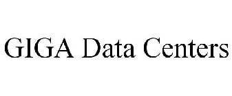 GIGA DATA CENTERS