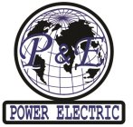 P & E POWER ELECTRIC