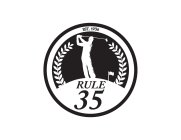 EST. 1936 RULE 35