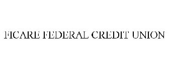 FICARE FEDERAL CREDIT UNION
