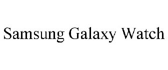 SAMSUNG GALAXY WATCH