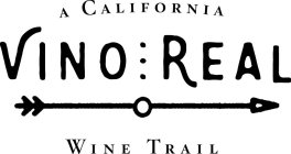 A CALIFORNIA VINO REAL WINE TRAIL