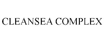 CLEANSEA COMPLEX