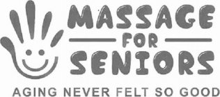 MASSAGE FOR SENIORS AGING NEVER FELT SO GOOD