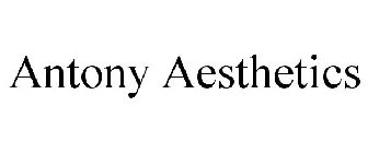 ANTONY AESTHETICS