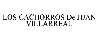 LOS CACHORROS DE JUAN VILLARREAL