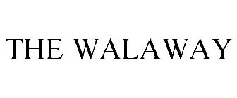 THE WALAWAY