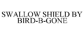 SWALLOW SHIELD BY BIRD-B-GONE