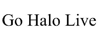 GO HALO LIVE