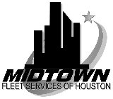 MIDTOWN FLEET SERVICES OF HOUSTON