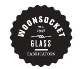 WOONSOCKET GLASS FABRICATORS EST. 1946