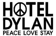 HOTEL DYLAN PEACE LOVE STAY