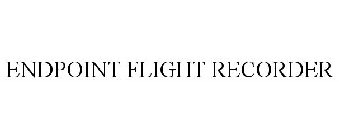 ENDPOINT FLIGHT RECORDER