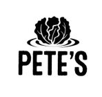 PETE'S