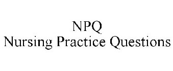 NPQ NURSING PRACTICE QUESTIONS