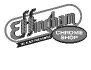 EFFINGHAM CHROME SHOP THE PLACE FOR CHROME