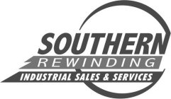 SOUTHERN REWINDING INDUSTRIAL SALES & SERVICES
