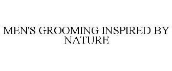 MEN'S GROOMING INSPIRED BY NATURE