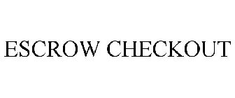 ESCROW CHECKOUT