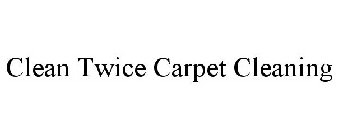 CLEAN TWICE CARPET CLEANING
