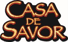 CASA DE SAVOR