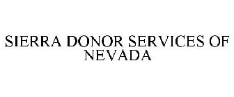SIERRA DONOR SERVICES OF NEVADA