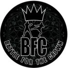 BFC BATTLE FOR THE CROWN