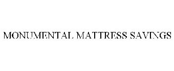 MONUMENTAL MATTRESS SAVINGS