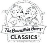 THE BERENSTAIN BEARS' CLASSICS