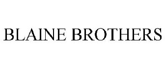 BLAINE BROTHERS