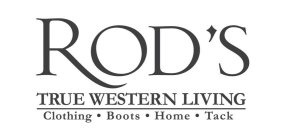 ROD'S TRUE WESTERN LIVING CLOTHING BOOTS HOME TACK