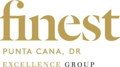 FINEST PUNTA CANA, DR EXCELLENCE GROUP