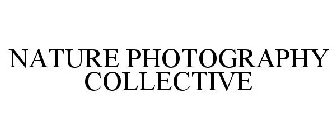 NATURE PHOTOGRAPHY COLLECTIVE