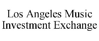 LOS ANGELES MUSIC INVESTMENT EXCHANGE