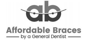 AB AFFORDABLE BRACES BY A GENERAL DENTIST
