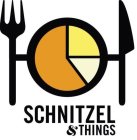 SCHNITZEL & THINGS