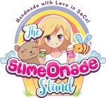 THE SLIMEONADE STAND HANDMADE WITH LOVE IN SOCAL