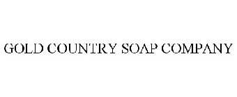 GOLD COUNTRY SOAP COMPANY