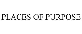 PLACES OF PURPOSE