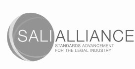 SALI ALLIANCE STANDARDS ADVANCEMENT FOR THE LEGAL INDUSTRY
