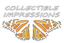 COLLECTIBLE IMPRESSIONS