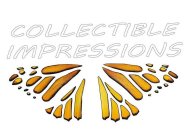 COLLECTIBLE IMPRESSIONS